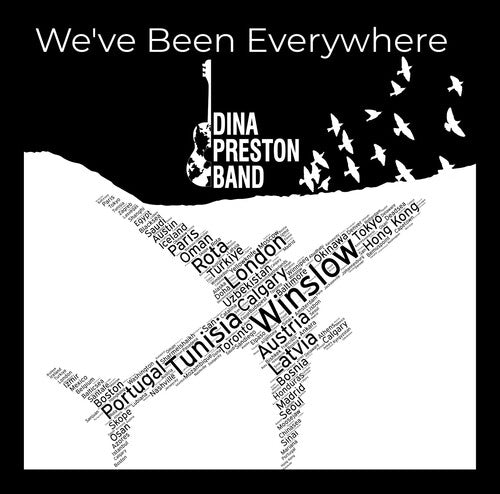 Dina Preston Band - We'Ve Been Everywhere
