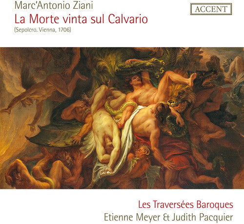 Ziani/ Meyer/ Les Traversees Baroques - Ziani: La Morte vinta sul Calvario