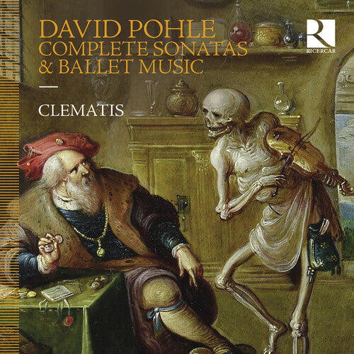 Pohle/ Sailly/ Clematis - Pohle: Complete Sonatas & Ballet Music