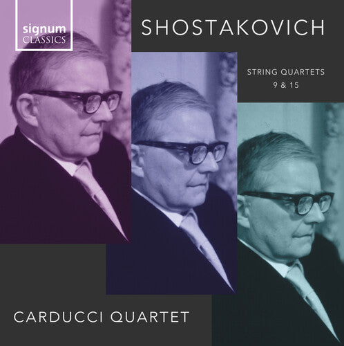 Carducci String Quartet - Shostakovich: String Quartets Nos. 9 & 15