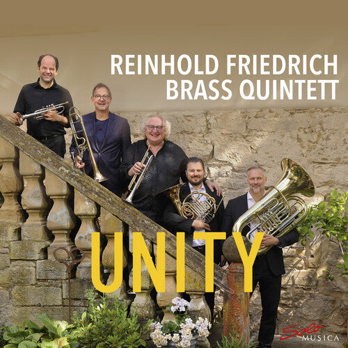 Arnold/ Ewald/ Reinhold Friedrich Brass Quintett - Unity