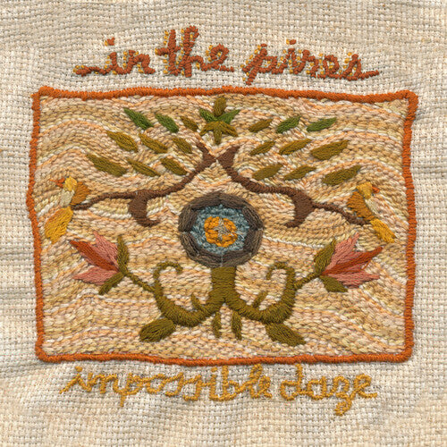 In the Pines - Impossible Daze