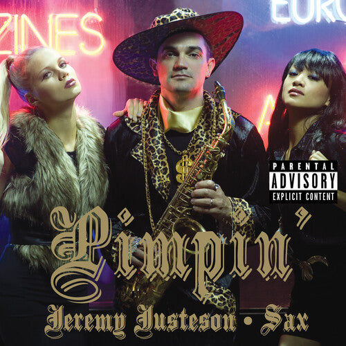 Jeremy Justeson - Pimpin'