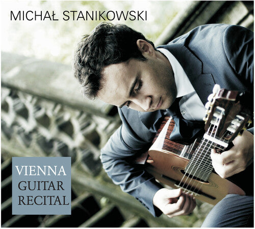 Michal Stanikowski - Vienna Guitar Recital.