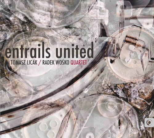 Tomasz Licak - Entrails United