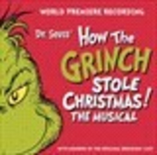 Dr Seuss How the Grinch Stole Christmas: Musical - Dr Seuss How the Grinch Stole Christmas: Musical