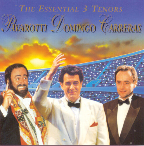 Pavarotti/ Domingo/ Carreras - Essential 3 Tenors
