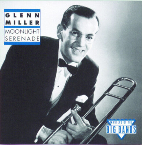 Glenn Miller - Moonlight Serenade