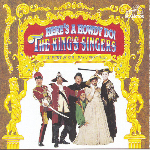 King's Singers/ Gilbert & Sullivan - Here's a Howdy Do / Gilbert & Sullivan Festival
