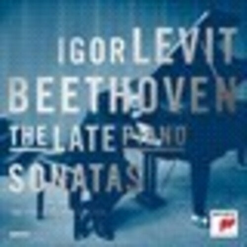 Beethoven/ Igor Levit - Late Piano Sonatas