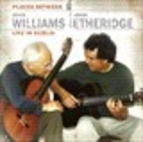 John Williams / John Etheridge - Places Between: Live in Dublin