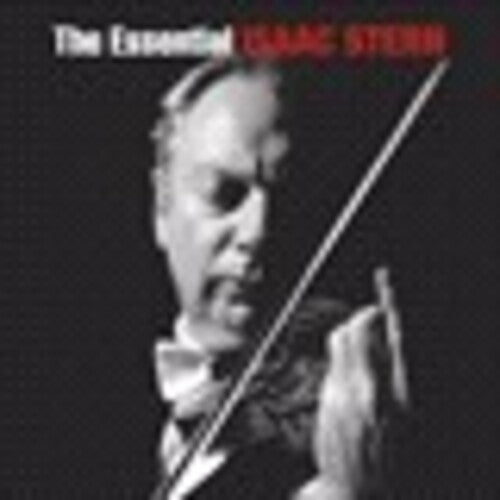 Isaac Stern - Essential Isaac Stern