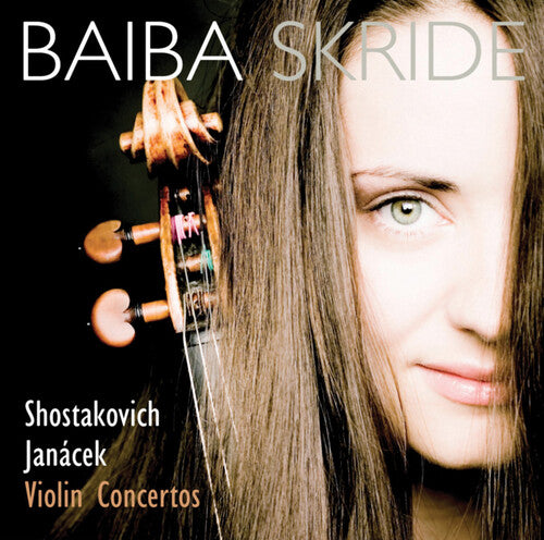 Baiba Skride - Shostakovich & Janacek Violin Concertos
