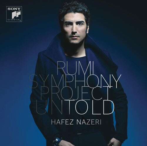 Hafez Nazeri - Rumi Symphony Project: Untold