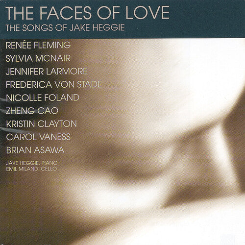 Faces of Love: The Songs of Jake Heggie/ Various - Faces of Love: The Songs of Jake Heggie
