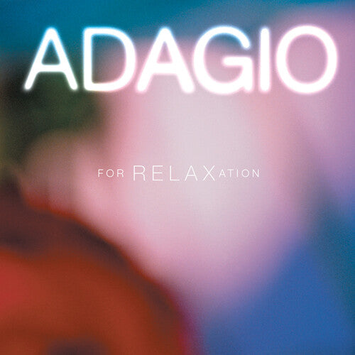 Adagio for Relaxation/ Various - Adagio for Relaxation