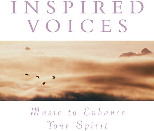 Music to Enhance Spirit: Inspired Voices/ Various - Music to Enhance Spirit: Inspired Voices