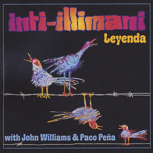 John Williams / Paco Pena / Inti-Illimani - Leyenda