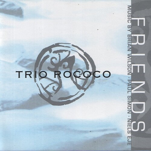 Trio Rococo - Friends
