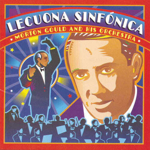 Ernesto Lecuona / Gould - Lecuona Sinfonica