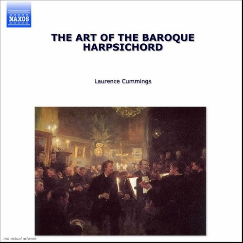 Cummings - Art of the Baroque Harpsichord