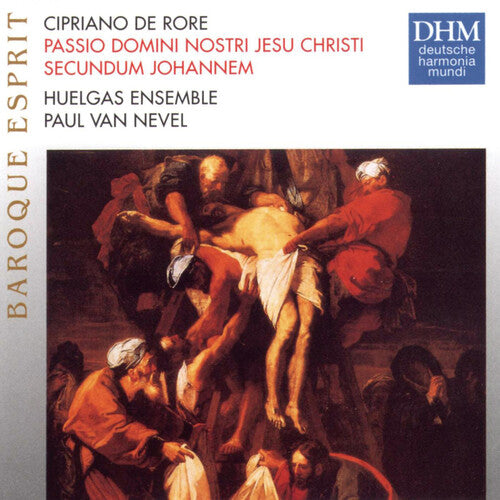De Rore/ Huelgas Ensemble/ Van Nevel - St John's Passion