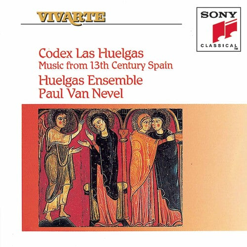 Huelgas Ensemble/ Van Nevel - Codex Las Huelgas: Music from 13th Century Spain