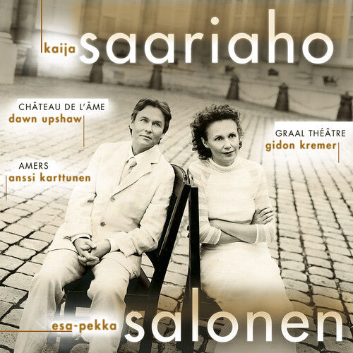Saariaho/ Upshaw/ Kremer/ Kartnen/ Salonen - Chateau de L'ame / Graal Theater / Amers