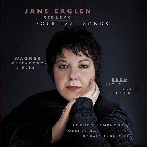R. Strauss / Wagner/ Berg/ Eaglen/ Runnicles - Four Last Songs
