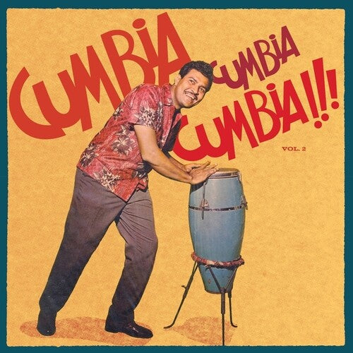 Cumbia Cumbia Cumbia 2/ Various - Cumbia Cumbia Cumbia!!!, Vol. 2