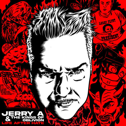 Jerry a & the Kings of Oblivion - Life After Hate