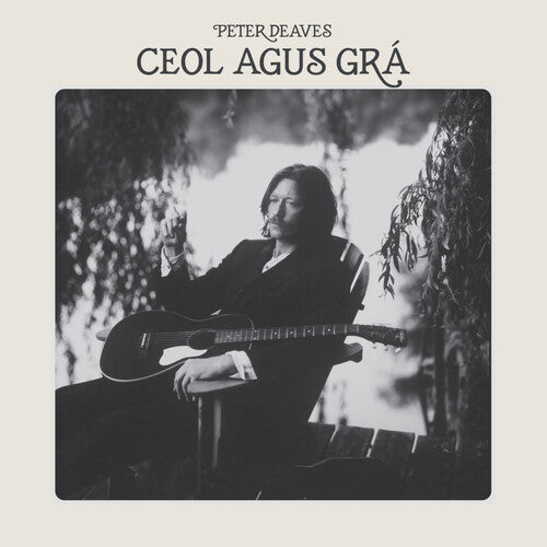 Peter Deaves - Ceol Agus Gra