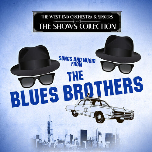 West End Orchestra & Singers - Songs and Music from The Blues Brothers
