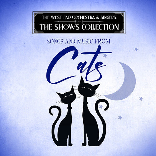 West End Orchestra & Singers - Songs and Music from Cats