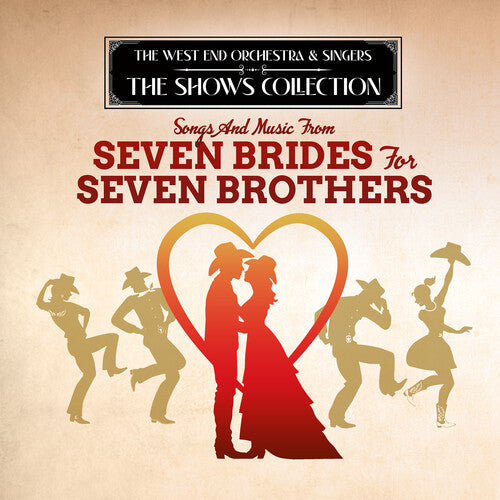 West End Orchestra/ Edmund Hockridge - Performing Songs and Music from Seven Brides for Seven Brothers