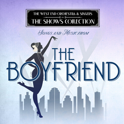 West End Orchestra & Singers - Performing Songs and Music from The Boy Friend