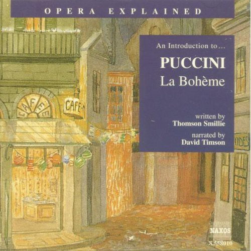 Puccini/ Smillie/ Timson - Opera Explained: La Boheme