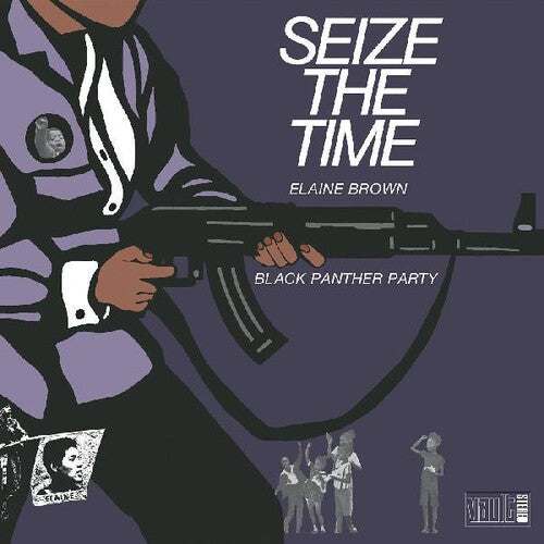 Elaine Brown / Black Panther Party - Seize The Time