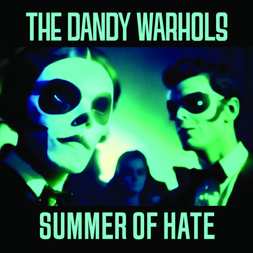 Dandy Warhols - Summer Of Hate / Love Song