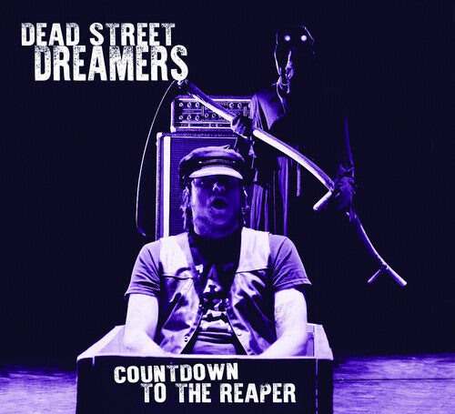 Dead Street Dreamers - Countdown To The Reaper