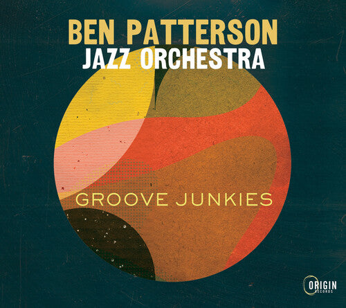 Ben Jazz Orchestra Patterson - Groove Junkies