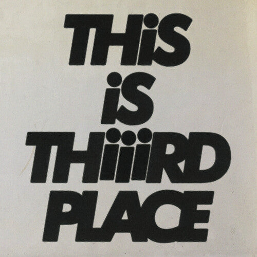 Thiiird Place - This is Thiiird Place