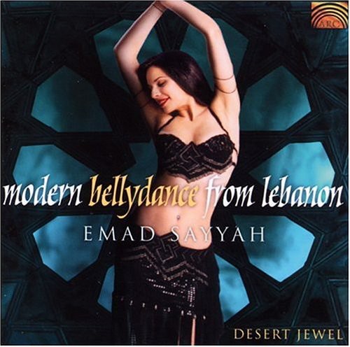Emad Sayyah - Modern Bellydance From Lebanon: Queen Of The Desert Nights