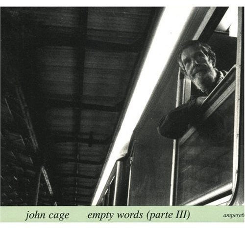 John Cage - Empty Words 3