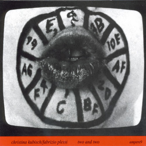 Christina Kubisch / Fabrizio Plessi - Two Two