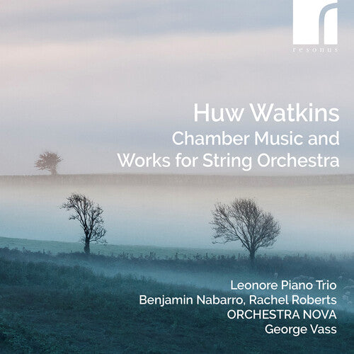 Watkins/ Nabarro/ Orchestra Nova - Watkins: Chamber Music & Works for String Orchestra