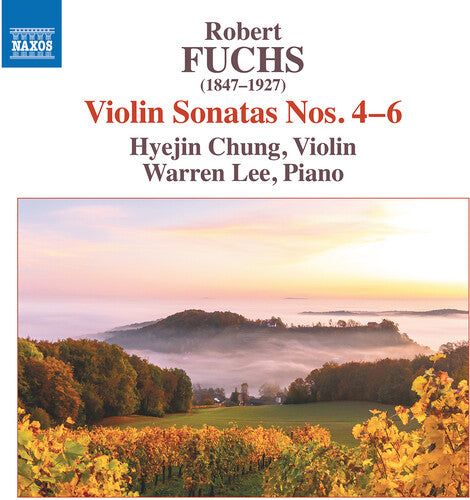 Fuchs/ Chung/ Lee - Fuchs: Violin Sonatas Nos. 4-6