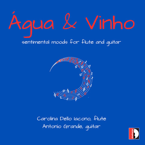 Boutros/ Elgar/ Gentile/ Signorini - Agua & Vinho - Sentimental moods for flute & guitar
