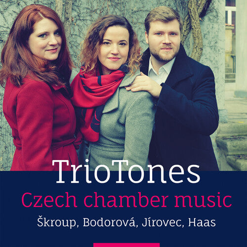 Bodorova/ Haas/ Hajickova - Bodorova, Haas, Jirovec & Skroup: TrioTones - Czech Chamber Music