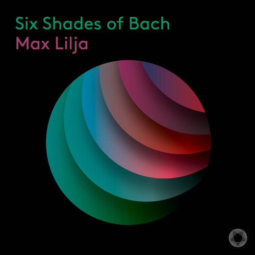 J.S. Bach / Lilja - Six Shades of Bach